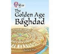 Richard Platt The Golden Age of Baghdad (Tascabile) Collins Big Cat