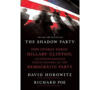 Richard Poe David Horowitz The Shadow Party (Tascabile)