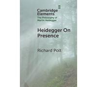 Richard Polt Heidegger on Presence (Tascabile)