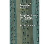 Richard Pomfret Central Asia - Russia's Near Abroad or Crossr (Copertina rigida)