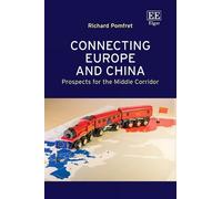 Richard Pomfret Connecting Europe and China (Copertina rigida)