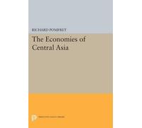 Richard Pomfret The Economies of Central Asia (Tascabile)