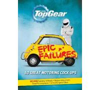 Richard Porter Top Gear: Epic Failures (Copertina rigida)