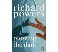 Richard Powers Plowing the Dark (Tascabile)