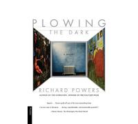 Richard Powers Plowing the Dark (Tascabile)