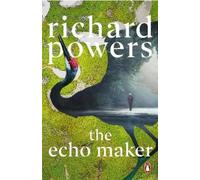 Richard Powers The Echo Maker (Tascabile)