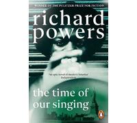 Richard Powers The Time of our Singing (Tascabile)