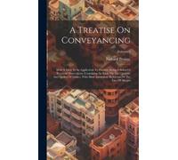 Richard Preston A Treatise On Conveyancing (Copertina rigida)