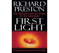 Richard Preston First Light (Tascabile)