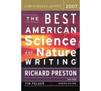 Richard Preston The Best American Science and Nature Writing 2007 (Tascabile)