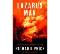 Richard Price Lazarus Man (Copertina rigida)
