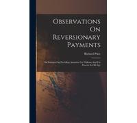 Richard Price Observations On Reversionary Payments (Copertina rigida)