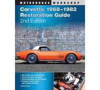 Richard Prince Corvette 1968-1982 Restoration Guide, 2nd Edition (Tascabile)