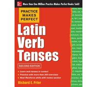 Richard Prior Practice Makes Perfect Latin Verb Tenses (Tascabile)