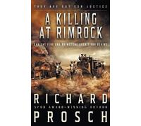 Richard Prosch A Killing At Rimrock (Tascabile) Hellbenders