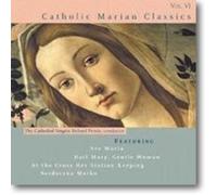 Richard Proulx Catholic Marian Classics, Vol. VI (CD)