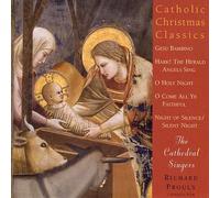 Richard Proulx (conductor) The Cathedral Si Catholic Christmas Classics Vol (CD)