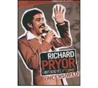 Richard Pryor: Non sono ancora morto #*%$#@!! Senza censure