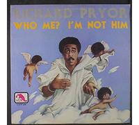 RICHARD PRYOR - who me? i'm not him
