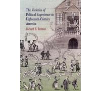 Richard R. Beem The Varieties of Political Experience in Eighteenth- (Tascabile)