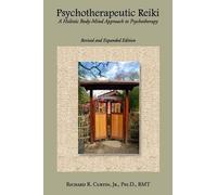 Richard R Curtin Jr Psychotherapeutic Reiki (Tascabile)