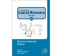Richard R Drake Glycosylation and Cancer (Copertina rigida)