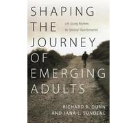 Richard R. Dunn Shaping the Journey of Emerging Adults - Life-Giving (Tascabile)