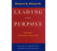 Richard R. Ellsworth Leading with Purpose (Copertina rigida)
