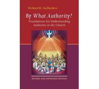 Richard R. Gaillardetz By What Authority? (Tascabile)