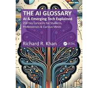 Richard R. Khan The AI Glossary (Tascabile)