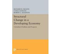 Richard R. Nelson T. Paul Schultz Rober Structural Change in a Devel (Tascabile)
