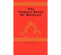 Richard R Peabody The Common Sense Of drinking (Tascabile)