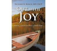 Richard R Roach Facp Out with Joy (Tascabile)