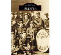 Richard R. Shaw Brewer (Tascabile) Images of America