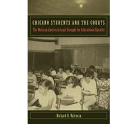 Richard R. Valencia Chicano Students and the Courts (Tascabile) Critical America