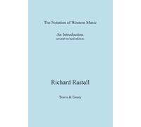 Richard Rastall The Notation of Western Music: An Introduction (Tascabile)