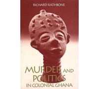 Richard Rathbone Murder and Politics in Colonial Ghana (Copertina rigida)