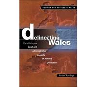 Richard Rawlings Delineating Wales (Tascabile) Politics and Society in Wales