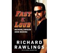 Richard Rawlings Mark Dagostino Fast N' Loud (Tascabile)