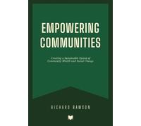 Richard Rawson Empowering Communities (Tascabile)