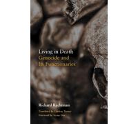 Richard Rechtman Living in Death (Tascabile) Thinking from Elsewhere