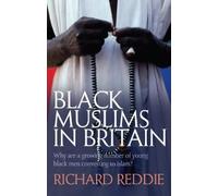 Richard Reddie Black Muslims in Britain (Tascabile)