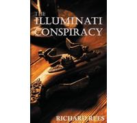 Richard Rees The Illuminati Conspiracy (Tascabile)