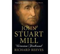 Richard Reeves John Stuart Mill (Tascabile)