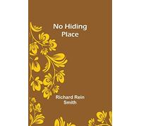 Richard Rein Smith No Hiding Place (Tascabile)