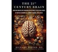 Richard Restak The 21st Century Brain (Copertina rigida)