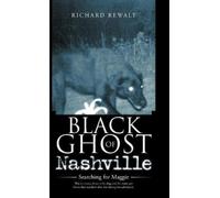 Richard Rewalt Black Ghost of Nashville (Copertina rigida)
