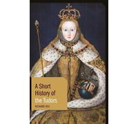 Richard Rex A Short History of the Tudors (Tascabile) Short Histories