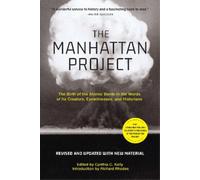 Richard Rhodes Cynthia C. Kelly The Manhattan Project (Revised) (Tascabile)