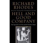 Richard Rhodes Hell and Good Company (Tascabile)
